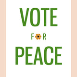 Vote for Peace Print